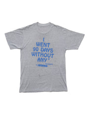 Vintage I Went 90 Days Without Any * Accidents Tee - Grey | UNIF Clothing near me
